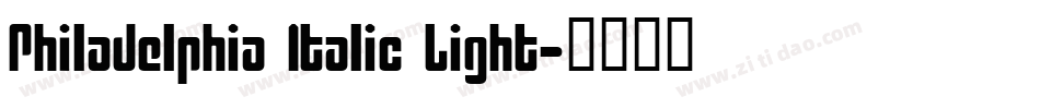 Philadelphia Italic Light字体转换